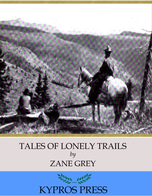 Book Cover for Tales of Lonely Trails by Zane Grey