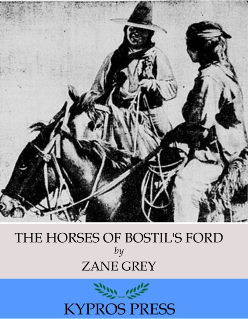 Book Cover for Horses of Bostil's Ford by Zane Grey