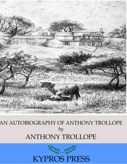 Book Cover for Autobiography of Anthony Trollope by Anthony Trollope