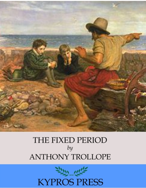 Book Cover for Fixed Period by Anthony Trollope
