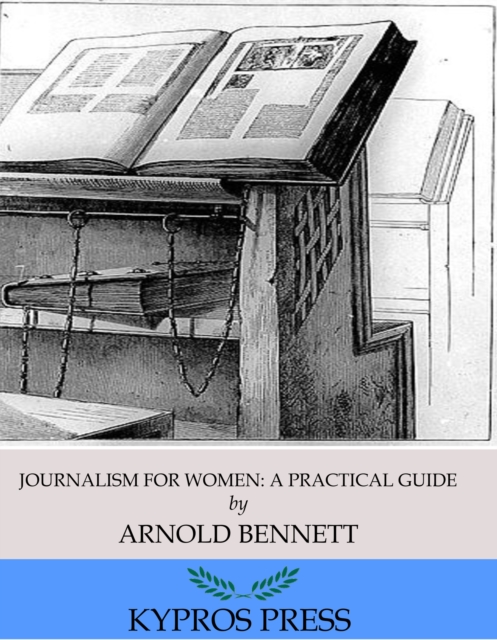 Book Cover for Journalism for Women: A Practical Guide by Arnold Bennett