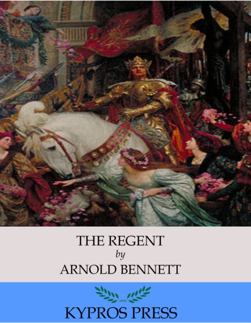 Book Cover for Regent by Arnold Bennett