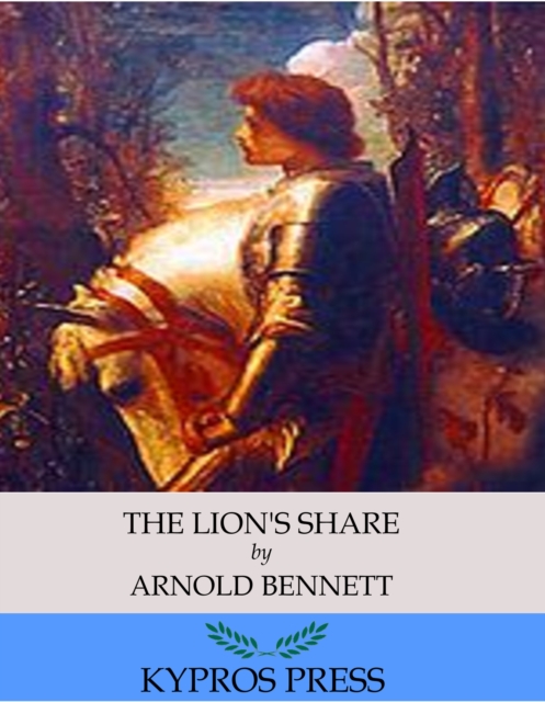 Book Cover for Lion's Share by Arnold Bennett