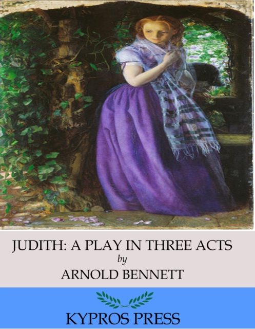 Book Cover for Judith: A Play in Three Acts by Arnold Bennett