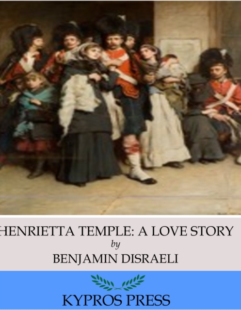 Book Cover for Henrietta Temple: A Love Story by Benjamin Disraeli