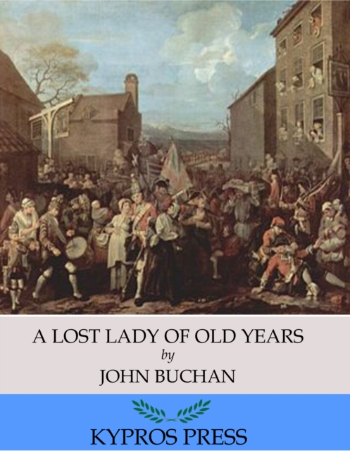 Book Cover for Lost Lady of Old Years by John Buchan