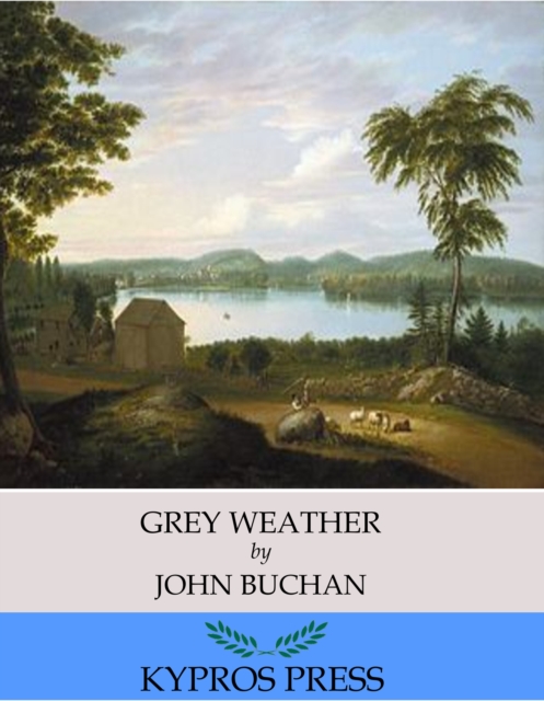 Book Cover for Grey Weather by John Buchan