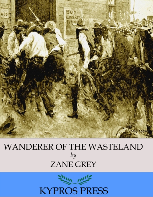 Book Cover for Wanderer of the Wasteland by Zane Grey