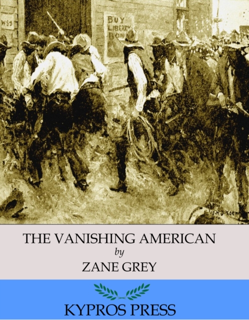 Book Cover for Vanishing American by Zane Grey