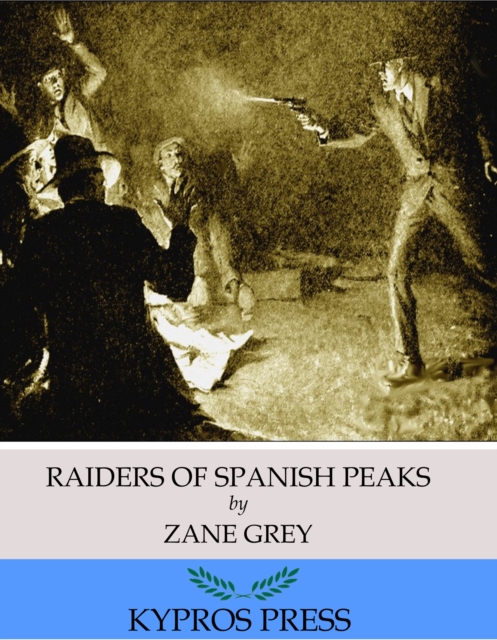 Book Cover for Raiders of Spanish Peaks by Zane Grey