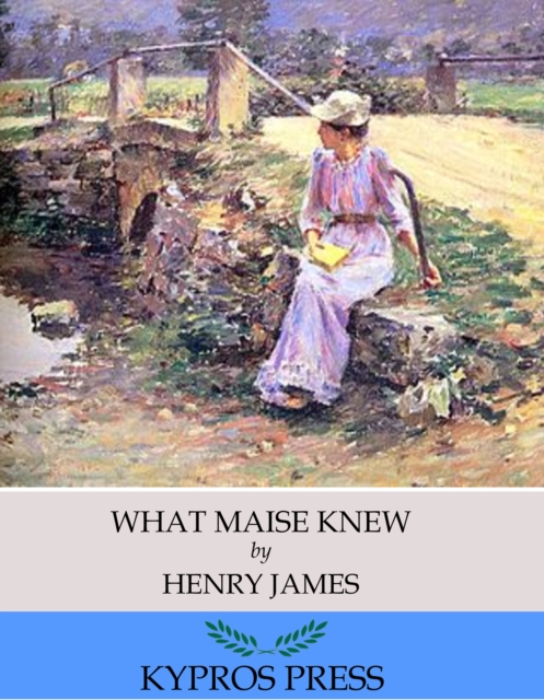 Book Cover for What Maise Knew by Henry James