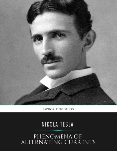 Book Cover for Phenomena of Alternating Currents of Very High Frequency by Nikola Tesla