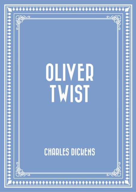 Book Cover for Oliver Twist by Charles Dickens