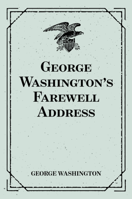 Book Cover for George Washington's Farewell Address by George Washington