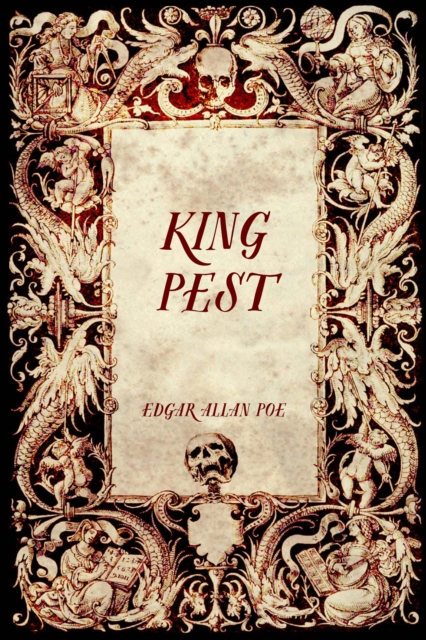 Book Cover for King Pest by Edgar Allan Poe