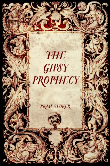 Book Cover for Gipsy Prophecy by Bram Stoker