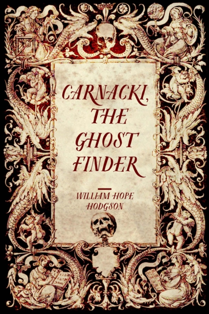 Book Cover for Carnacki, the Ghost Finder by William Hope Hodgson