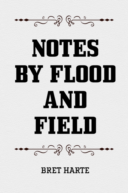 Notes by Flood and Field