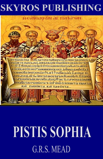 Book Cover for Pistis Sophia by G.R.S. Mead