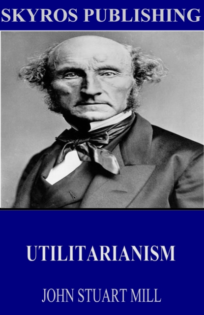 Book Cover for Utilitarianism by John Stuart Mill