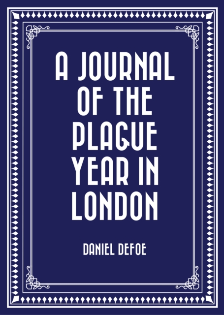 Book Cover for Journal of the Plague Year in London by Daniel Defoe