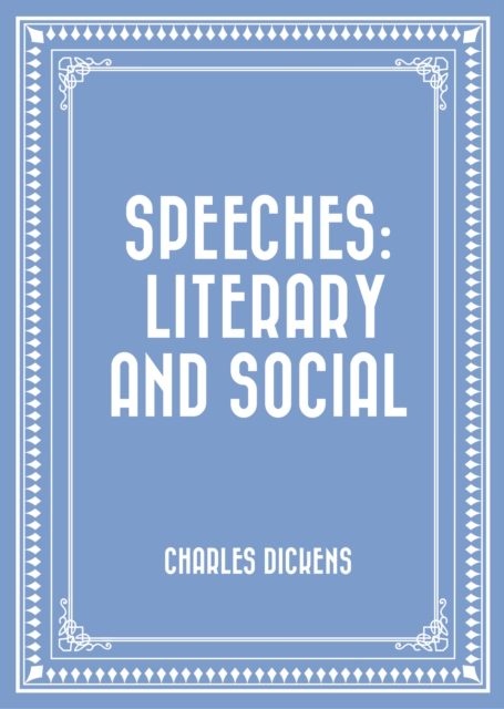 Book Cover for Speeches: Literary and Social by Charles Dickens