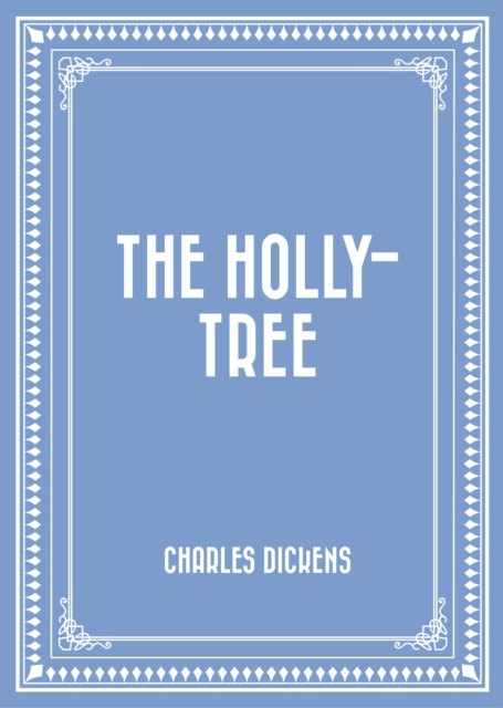 Book Cover for Holly-Tree by Charles Dickens
