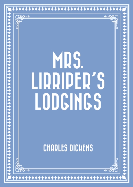 Book Cover for Mrs. Lirriper's Lodgings by Charles Dickens