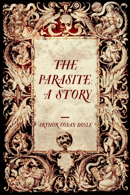 Book Cover for Parasite: A Story by Arthur Conan Doyle