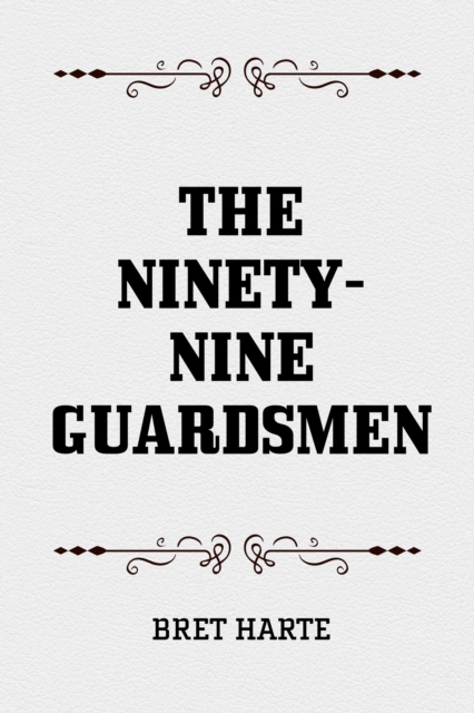 Ninety-Nine Guardsmen