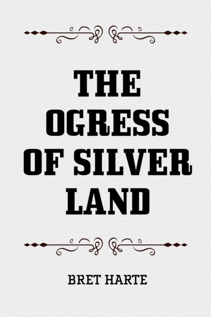 Ogress of Silver Land