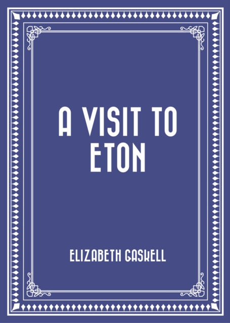 Book Cover for Visit to Eton by Elizabeth Gaskell