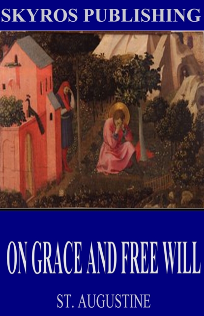 Book Cover for On Grace and Free Will by St. Augustine