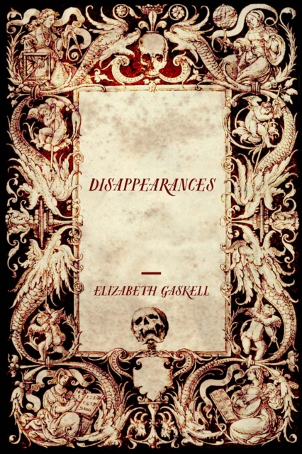 Book Cover for Disappearances by Elizabeth Gaskell