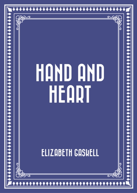 Book Cover for Hand and Heart by Elizabeth Gaskell