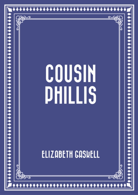 Book Cover for Cousin Phillis by Elizabeth Gaskell