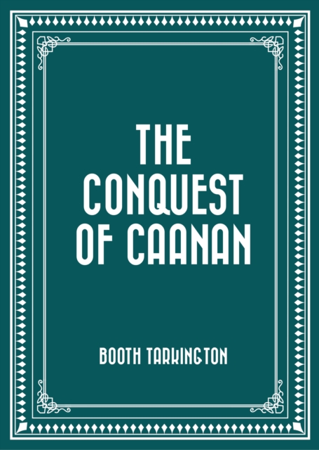 Book Cover for Conquest of Caanan by Booth Tarkington