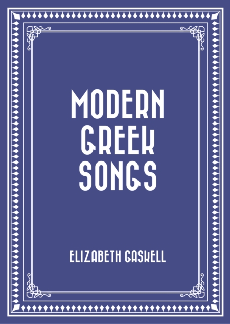 Book Cover for Modern Greek Songs by Elizabeth Gaskell