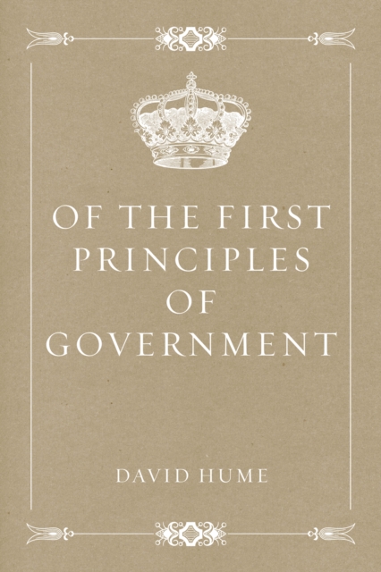 Book Cover for Of the First Principles of Government by David Hume