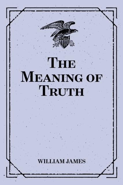 Book Cover for Meaning of Truth by William James