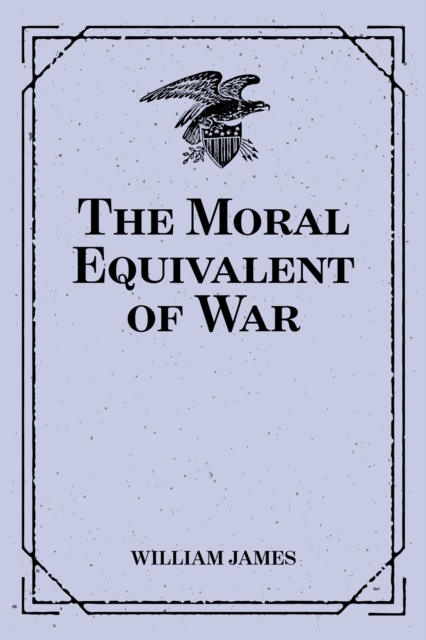 Book Cover for Moral Equivalent of War by William James