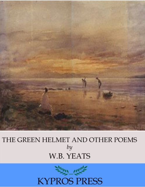 Book Cover for Green Helmet and Other Poems by W. B. Yeats