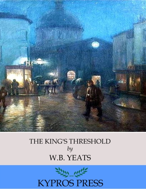 Book Cover for King's Threshold by W. B. Yeats