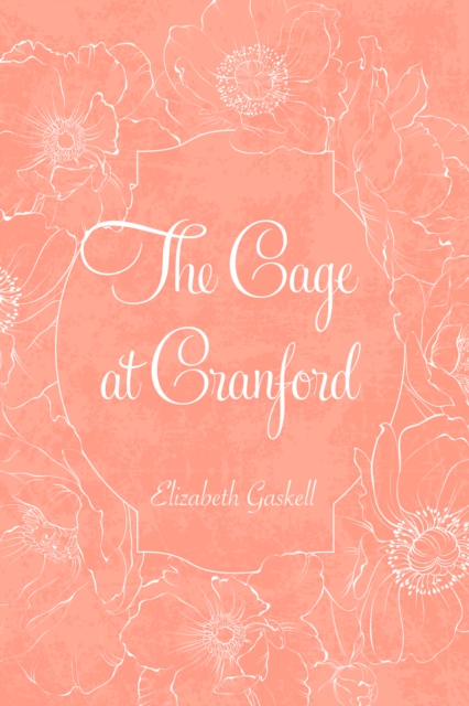 Book Cover for Cage at Cranford by Elizabeth Gaskell