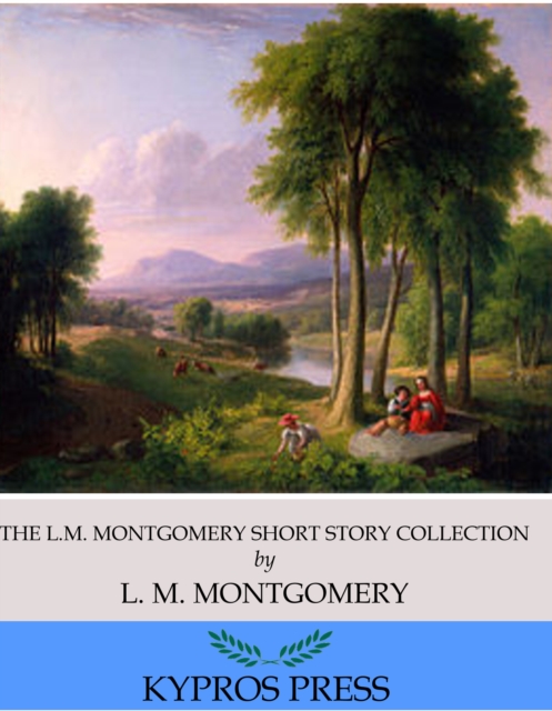 Book Cover for L.M. Montgomery Short Story Collection by L. M. Montgomery