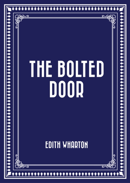 Book Cover for Bolted Door by Edith Wharton