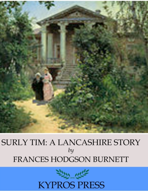 Book Cover for Surly Tim: A Lancashire Story by Frances Hodgson Burnett