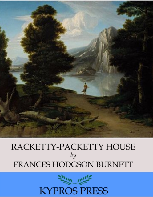 Book Cover for Racketty-Packetty House by Frances Hodgson Burnett