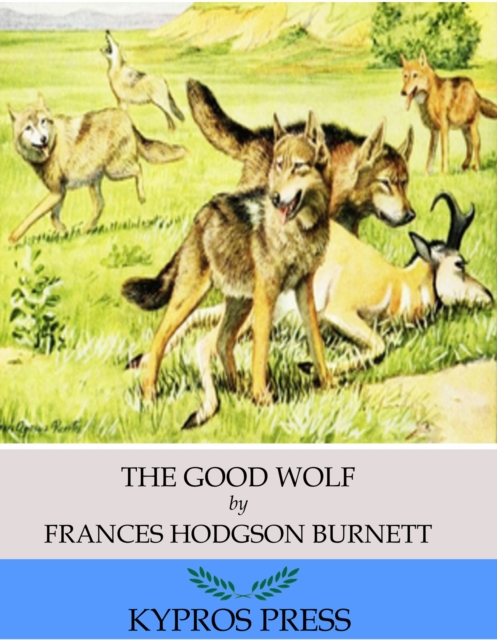 Book Cover for Good Wolf by Frances Hodgson Burnett