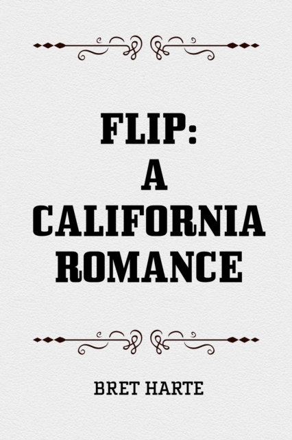 Flip: A California Romance